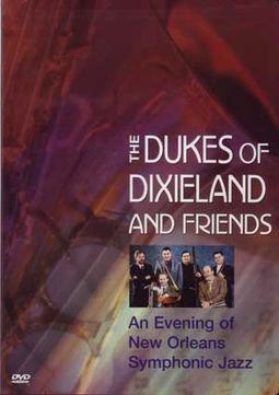 The Dukes of Dixieland and Friends - An Evening