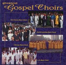 Greatest Gospel Choirs