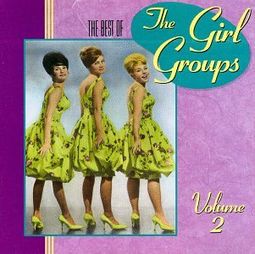 The Best of the Girl Groups, Volume 2