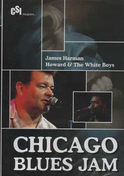 James Harman / Howard & the White Boys - Chicago