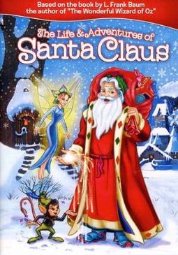 The Life & Adventures of Santa Claus