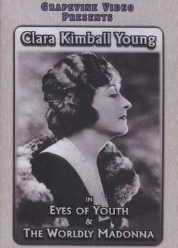 Eyes of Youth (1919) / The Worldly Madonna (1922)