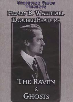 Henry B. Walthall Double Feature: The Raven /