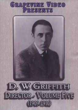 D. W. Griffith: Director - Volume 5 (1909-1910)