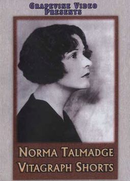 Norma Talmadge Vitagraph Shorts, 1911-1916