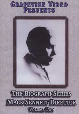 Mack Sennett - Biograph Series: Mack Sennett