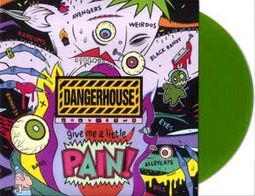 Dangerhouse Volume Two: Give Me A Little Pain!