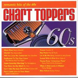 Chart Toppers: Romantic Hits of The 60's
