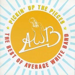Pickin' Up The Pieces: Best of The Average White