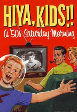 Hiya, Kids!! A '50s Saturday Morning (4-DVD)