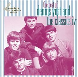 The Best of Dennis Yost & the Classics IV