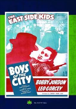 East Side Kids - Boys of the City
