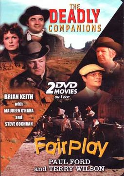 The Deadly Companions / Fairplay