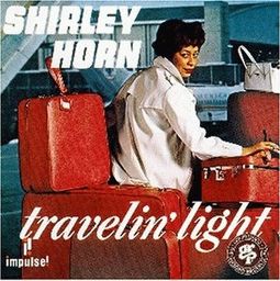 Shirley Horn-Travelinâ´ Light