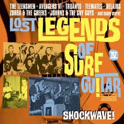 Lost Legends of Surf Guitar - Shock Wave!