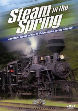 Trains - Steam in the Spring