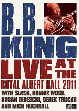 B.B. King - Live at the Royal Albert Hall 2011