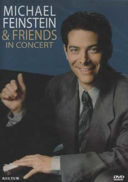 Michael Feinstein & Friends - In Concert