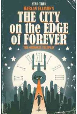 Star Trek: Harlan Ellison's The City on the Edge