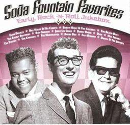 Soda Fountain Favorites: Early Rock -N- Roll