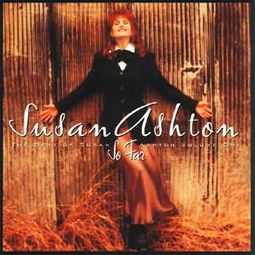 So Far: The Best of Susan Ashton, Volume 1