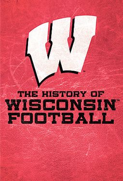 Football - History of Wisconsin Football