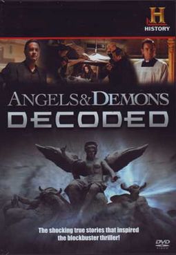 History Channel - Angels & Demons: Decoded