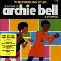 Tightening It Up: The Best of Archie Bell & The