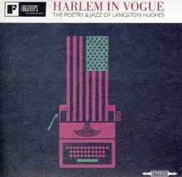 Harlem In Vogue: Poetry & Jazz of Langston Hughes
