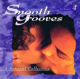 Smooth Grooves: A Sensual Collection, Volume 4