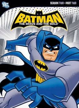 Batman: Brave and the Bold - Season 2, Part 2