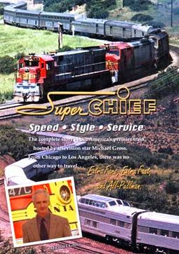 Trains - Super Chief: The Complete Story of