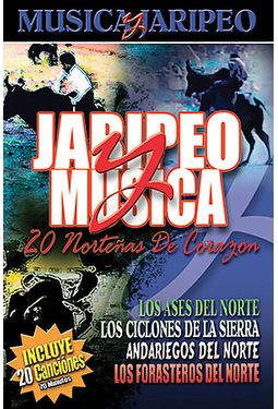 Jaripeo - Jaripeo y Musica: 20 Norteñas de Corazon