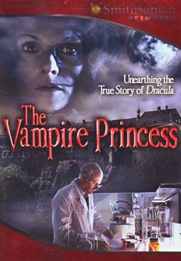 Smithsonian Networks - The Vampire Princess