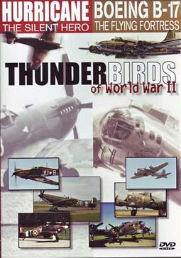 WWII - Thunderbirds of World War II: Hurricane /