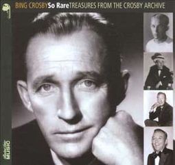 So Rare: Treasures from the Crosby Archive (2-CD)