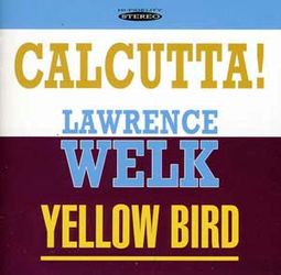 Calcutta! / Yellow Bird
