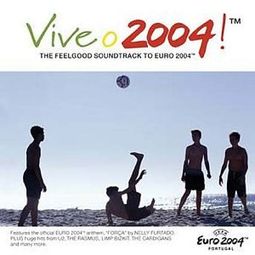 Vive O 2004: The Feelgood Soundtrack to Euro 2004