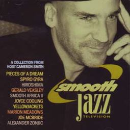 Smooth Jazz Television: A Collection From Host