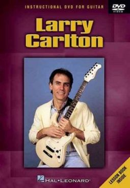 Larry Carlton: Instructional Guitar