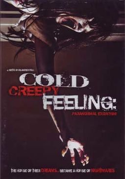 Cold Creepy Feeling: Paranormal Exorcism