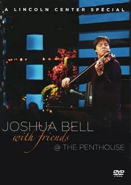 Joshua Bell with Friends @ the Penthouse