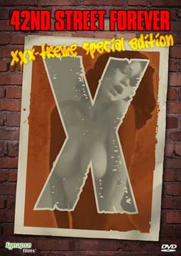 42nd Street Forever: XXX-Treme Special Edition