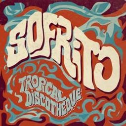 Sofrito: Tropical Discotheque (2-LPs)