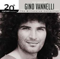 The Best of Gino Vannelli - 20th Century Masters