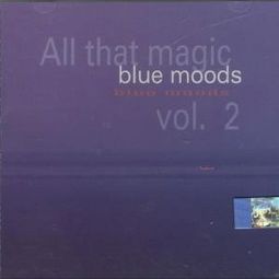 All That Magic Vol.2:Blue Moods