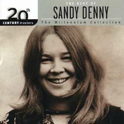 Best of Sandy Denny (The Millennum Collection)