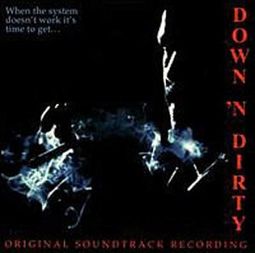 Down 'N Dirty [Original Motion Picture Soundtrack]