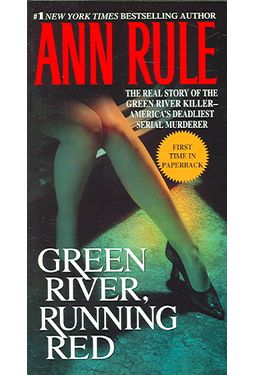 Green River, Running Red: The Real Story of the