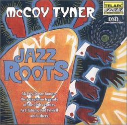 Jazz Roots: McCoy Tyner Honors Jazz Piano Legends